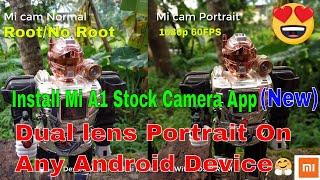 [Latest] Install MI/Redmi Stock MIUI CAMERA APP With Portait Mode IN ANY CUSTOM ROM / Android Device