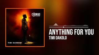 Timi Dakolo - Anything For You (Official Audio)