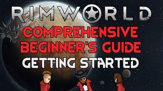 Getting Started - RimWorld Comprehensive Beginner's Guide (Part 1 of 3)