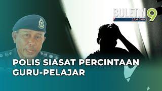 Kes Viral Guru & Pelajar Bercinta Disiasat Polis