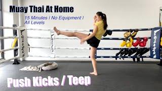 Muaythai At Home - Push Kicks / Teeps Workout (15 minutes; Beginner Friendly) with Spring Sia