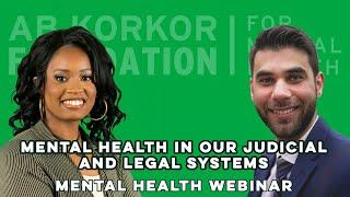 Mental Health in Our Judicial and Legal Systems - Alexandria J Hughes and Wesam Shahed, Esq.