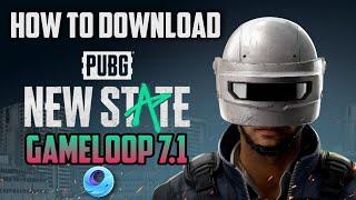 How To Download PUBG NEW STATE On PC / Gameloop 7.1 