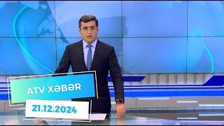 ATV XƏBƏR / 21.12.2024 /20:30