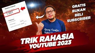  GRATIS !! BUKAN BELI SUBSCRIBER - TRIK RAHASIA YOUTUBE 2023 !! Cara Dapat Subscriber dan Viewer