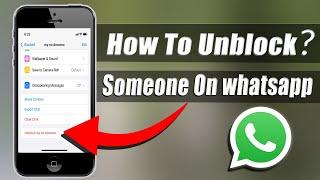 How to Unblock Someone on WhatsApp iPhone (2022)