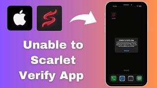 How to Fix Unable to Verify App Scarlet On iPhone