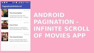 ANDROID PAGINATION - INFINITE SCROLL OF MOVIES APP