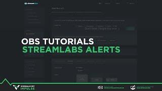 OBS Tutorial - StreamLabs Alerts