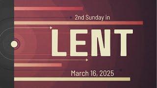 2025 Virtual Grace - Lent 2 - 03162025