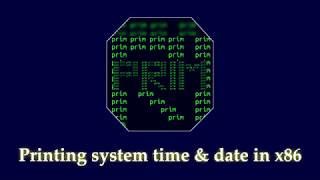 Printing system time and date in x86 | Assembly language | Code and explanation