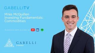 Miles McQuillen Investing Fundamentals: Commodities