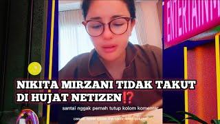 NIKITA MIRZANI NYATAKAN TIDAK AKAN MISKIN JIKA DI BULY NETIZEN