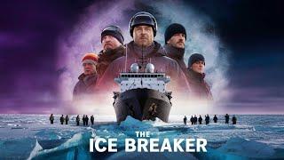 The Icebreaker (2017) - Trapped in the Arctic Ice Explain in Hindi Or Urdu "