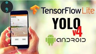 YOLOv4 TFLite Object Detection Android App Tutorial Using YOLOv4 Tiny, YOLOv4, and YOLOv4 Custom