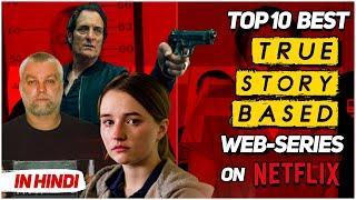 Top 10 Best True Story Based Web Series On Netflix in Hindi | 2020