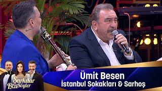 Ümit Besen - İSTANBUL SOKAKLARI & SARHOŞ