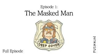 The Masked Man | Deep Cover: The Drug Wars | Episode 1