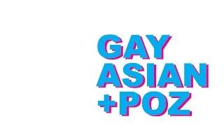 Gay Asian+Poz