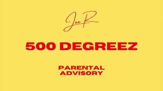 500 DEGREEZ - JAE R