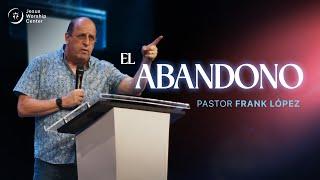 El abandono | Frank López