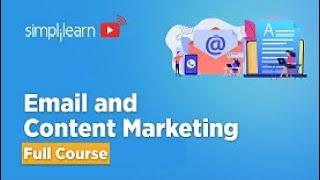 Email & Content Marketing Full Course For 2023 | Email Marketing | Content Marketing | Simplilearn
