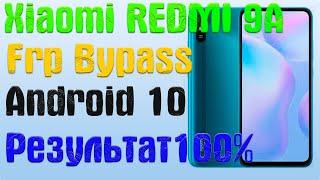 XIAOMI REDMI 9A | Frp Bypass/Google Account Unlock Android 10 Q | MIUI 12.0.12 | 2021