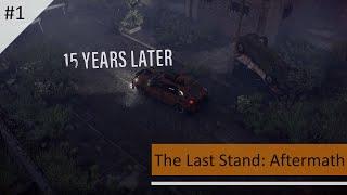 The Last Stand: Aftermath Walkthrough Part 1 - Life After (No Commentary)