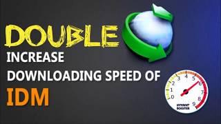 How to Double Increase IDM Downloading Speeds ! Real method ! 2019