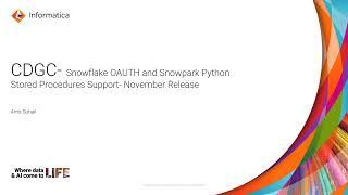 CDGC November 2024 Release: Snowflake OAUTH Authentication and Snowpark Python Stored Procedures