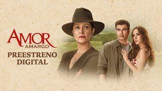 Amor Amargo: Capítulo 1 | Preestreno digital | Las Estrellas