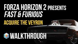 Forza Horizon 2 Presents Fast & Furious Walkthrough Acquire the Veyron Gameplay Let’s Play