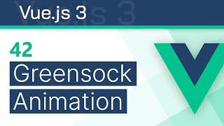 #42 - Animation with GSAP (Greensock) - Vue 3 (Options API) Tutorial