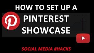 How to Set Up a Pinterest Showcase