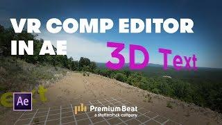 Using the VR Comp Editor in AE | PremiumBeat.com