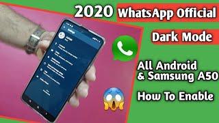 WhatsApp Dark Mode 2020, For Samsung A50 &All Android