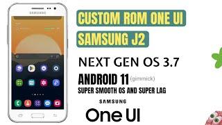 Custom Rom Samsung J2 One UI!! Next Gen Os 3.7 One ui Samsung J2
