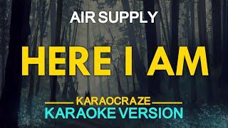 HERE I AM - Air Supply (KARAOKE Version)