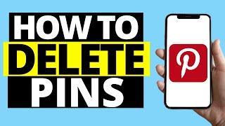 How To Delete Pins On Pinterest Mobile (iPhone/Android)