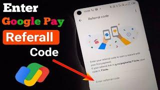 How to enter referral code in google pay | Enter google pay refer code |2024 |