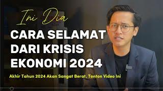 Akhir Tahun 2024 Terancam Krisis! Ini Dia Cara Selamat Dari Krisis 2024!