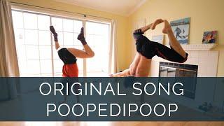 Original Song | Poopedipoop | Handstand Diary