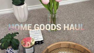 Home Goods Haul/New Home Decor