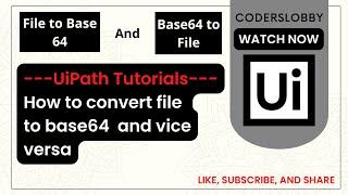 UiPath - Convert image to base64  vice versa | UiPath - Base64 Conversion |@robobix​