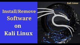 How to Install/Remove Software Packages in Kali Linux