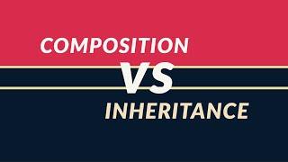 Composition vs Inheritance Pro Tips