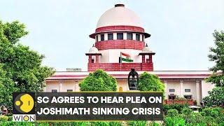 Joshimath crisis: SC agrees to hear plea on January 16 | International News | Top News | WION