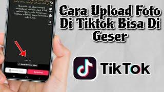 Cara Upload Foto Slide di Tiktok || Cara Membuat Foto Slide Tiktok Terbaru