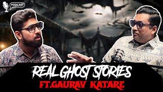 Real Ghost Stories ft @gauravkatareextra | Horror Stories in Hindi | सच्ची कहानी | KM Podcast 