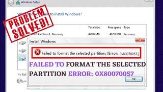 Failed to format the selected partition 0x80070057